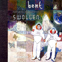 Bent - Swollen (Single)