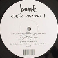 Bent - Classic Remixes 1 (Single)