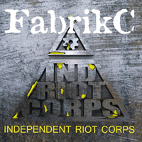 FabrikC - Independent Riot Corps