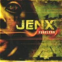 Jenx - Fuseless