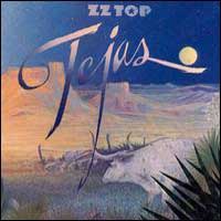 ZZ Top - Tejas