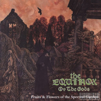 Equinox Ov The Gods - Fruits And Flowers Of The Spectral Garden