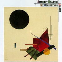 Anthony Braxton Quartet - Six Compositions (Quartet) 1984