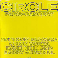 Anthony Braxton Quartet - Circle - Paris-Concert (feat. Chick Corea, David Holland, Barry Altschul) (CD 2)