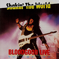 Bloodgood - Shakin' The World: Live Volume Two