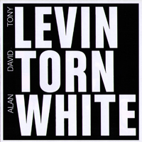 David Torn - Levin Torn White (with Tony Levin & Alan White)