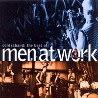 Men At Work - Contraband: The Best of Men At Work