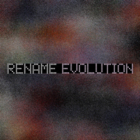 Rename - Evolution