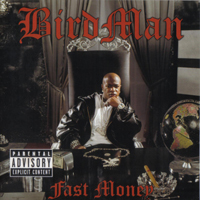 Birdman - Fast Money