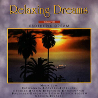 Relaxing Dreams - Vol. VII - Esotherik Dream