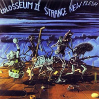 Colosseum (FIN) - Strange New Flesh, Remastered 2005 (CD 1)