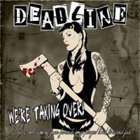 Deadline (GBR) - We Are Taking Over