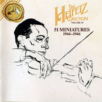 Jascha Heifetz - The Heifetz Collection, Vol.19 - 51 Miniatures (CD 1)