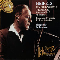 Jascha Heifetz - The Heifetz Collection, Vol.43 - Castelnuevo-Tedesco, Ferguson, Francaix, Khachaturian