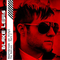 Blake Lewis - Heartbreak On Vinyl (The Remixes, Part 2)