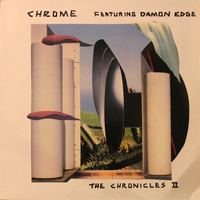 Chrome (USA, San Francisco) - The Chronicles II