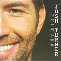 Josh Turner - Haywire