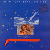 John Foxx - Stars On Fire (7
