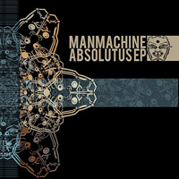 Man Machine - Absolutus [EP]