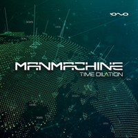 Man Machine - Time Dilation [Single]