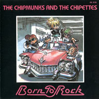 Chipmunks - Born To Rock