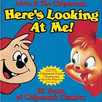 Chipmunks - Here's Looking At Me!