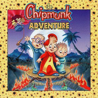 Chipmunks - The Chipmunk Adventure