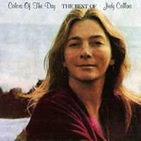 Judy Collins - Colors Of The Day. The Best Of
