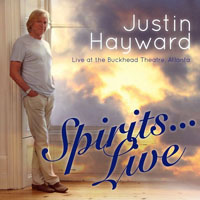 Justin Hayward - Spirits... Live