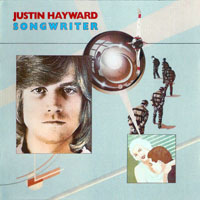 Justin Hayward - Songwriter (Remastered 2004)