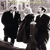 Peter, Paul and Mary - Carry It On (CD 1)