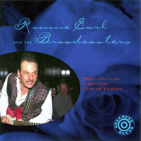 Ronnie Earl and the Broadcasters - Blues Guitar Virtuoso - Live In Europe