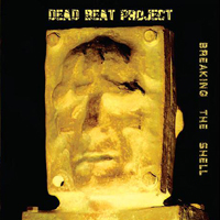 Dead Beat Project - Breaking the Shell
