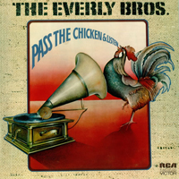 Everly Brothers - Pass The Chicken And Listen