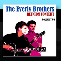 Everly Brothers - The Reunion Concert (CD 2)