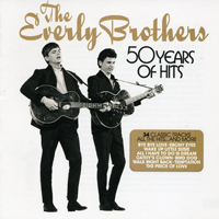 Everly Brothers - 50 Years Of Hits