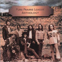 Pure Prairie League - Anthology