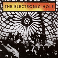 Electronic Hole - The Electronic Hole