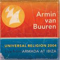 Armin van Buuren - Universal Religion:  Live From Armada at Ibiza