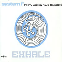 Armin van Buuren - System F feat. Armin Van Buuren - Exhale (Remixes) [EP] 
