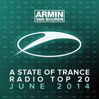 Armin van Buuren - A State of Trance: Radio Top 20 - June 2014 (CD 2)