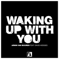 Armin van Buuren - Armin Van Buuren Feat. David Hodges - Waking Up With You (Single)