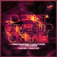 Armin van Buuren - Armin Van Buuren X Lucas & Steve Feat. Josh Cumbee - Dont Give Up On Me (Club Mixes / Trance Mixes) [Single]