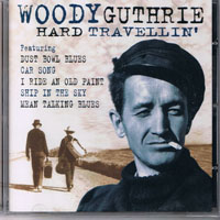 Woody Guthrie - Hard Travellin'
