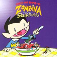 Zombina and The Skeletones - Taste The Blood Of Zombina & The Skeletones