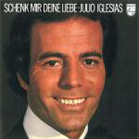 Julio Iglesias - Schenk Mir Deine Liebe