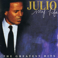 Julio Iglesias - My Life, The Greatest Hits (CD 1)