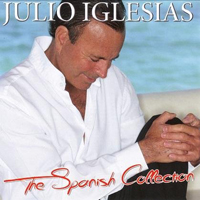 Julio Iglesias - The Spanish Collection (CD 1)