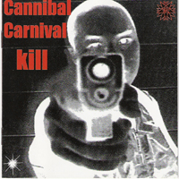 Cannibal Carnival - Kill