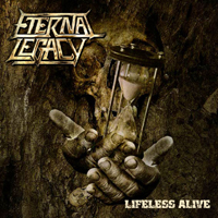 Eternal Legacy - Lifeless Alive